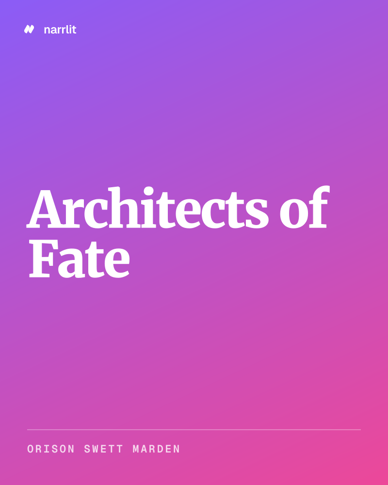 Architects of Fate