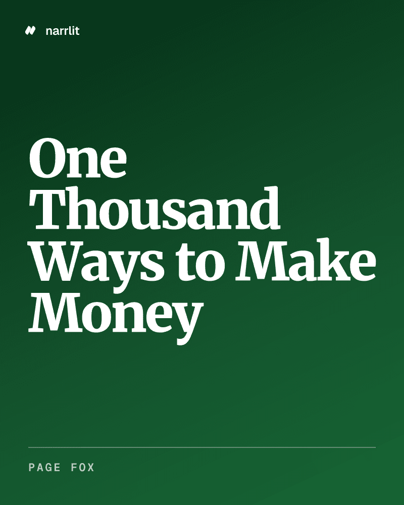 One Thousand Ways to Make Money