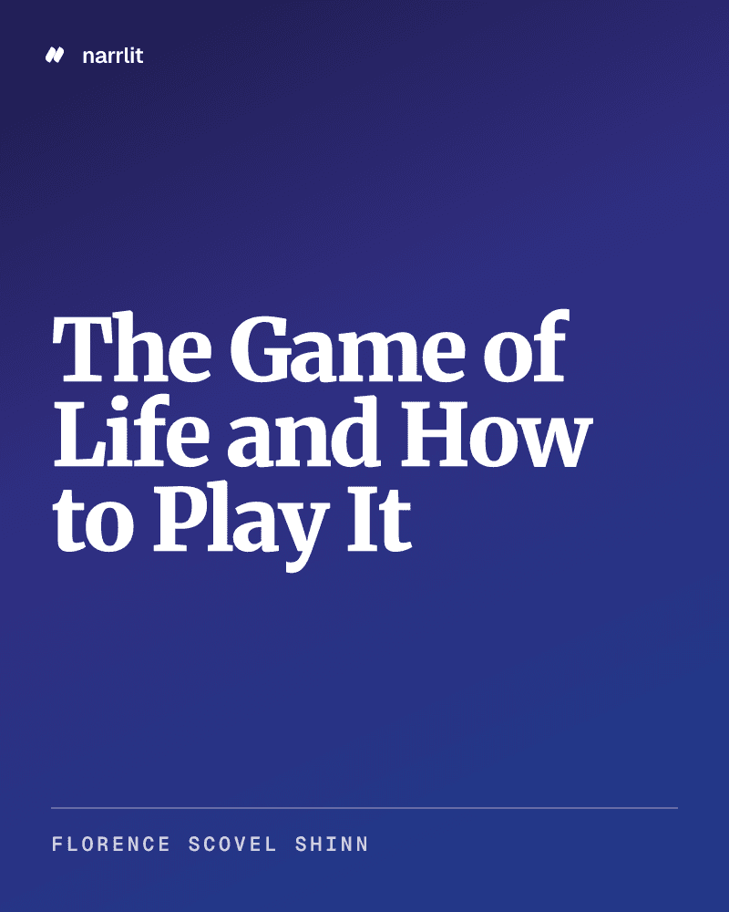 The Game of Life and How to Play It