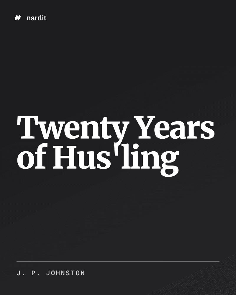 Twenty Years of Hus'ling