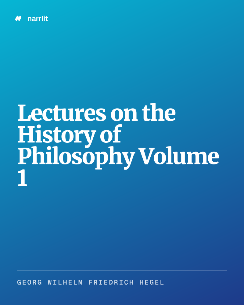 Lectures on the History of Philosophy Volume 1